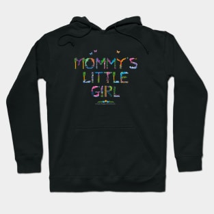 Mommy's little girl - tropical word art Hoodie